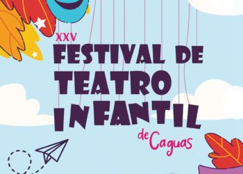 Caguas invita a su  Festival de Teatro Infantil