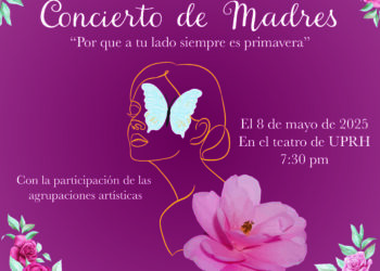 UPR en Humacao – Concierto de Madres “Por que a tu lado siempre es primavera”
