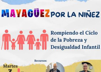 Mayagüez lanza iniciativa para romper el ciclo de pobreza  y desigualdad infantil