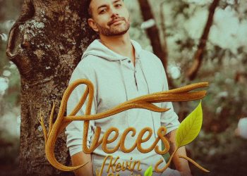El cantante Kevin Kevin  estrena el sencillo “A Veces”