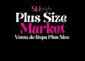 PLUS SIZE MARKET: nueva iniciativa impulsa la accesibilidad y autoestima en la moda para mujeres de talla grande en Puerto Rico