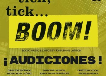 Encanto Productions LLC abre convocatoria de audiciones para  Tick, Tick… Boom! en Puerto Rico
