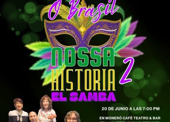 Regresa a Brasil al Moneró Café Teatro con “Nossa História 2… El samba”