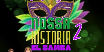 Regresa a Brasil al Moneró Café Teatro con “Nossa História 2… El samba”