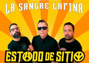 Estado de Sitio presenta ‘La Sangre Latina’
