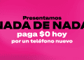 T-Mobile presenta: NADA DE NADA  Paga $0 hoy por un teléfono nuevo con EIP Flex