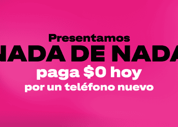 T-Mobile presenta: NADA DE NADA  Paga $0 hoy por un teléfono nuevo con EIP Flex